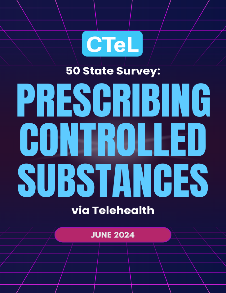 50 State Survey: Prescribing Controlled Substances via Telehealth (2024) fact sheet